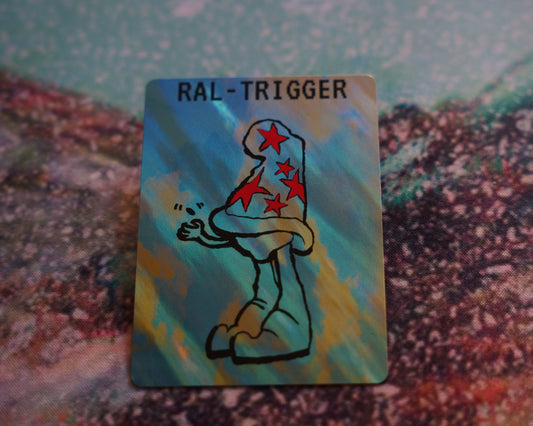 Ral Trigger