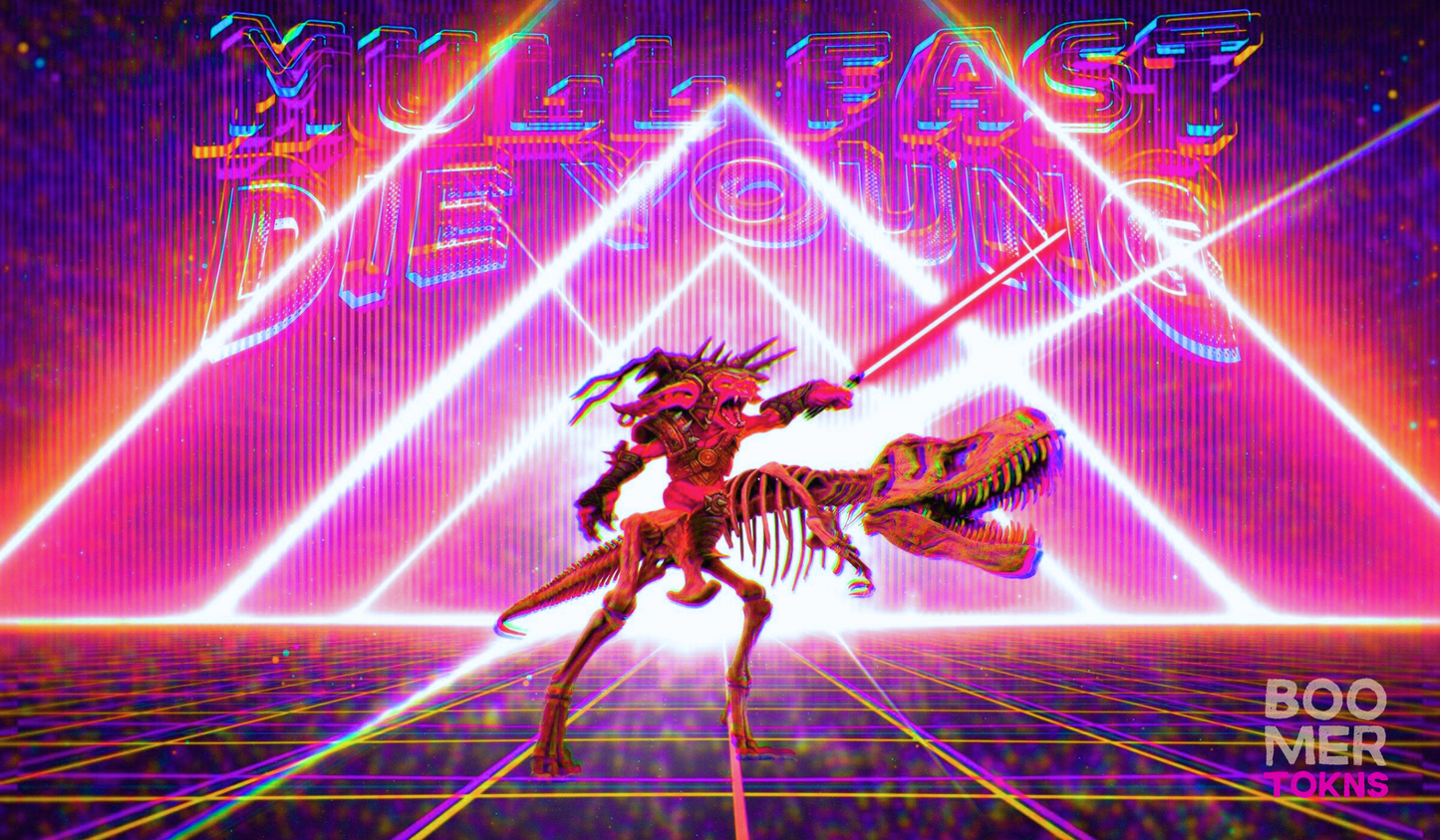 MULL FAST DIE YOUNG!